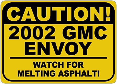 2002 02 GMC שליח זהירות זהירות שלט אספלט - 12X18 אינץ '